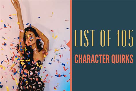 quirk examples|105 Character Quirks And Habits To Use In Your Writing.